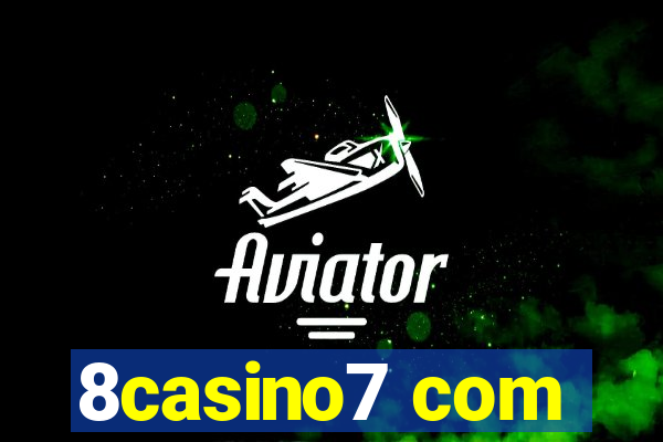 8casino7 com